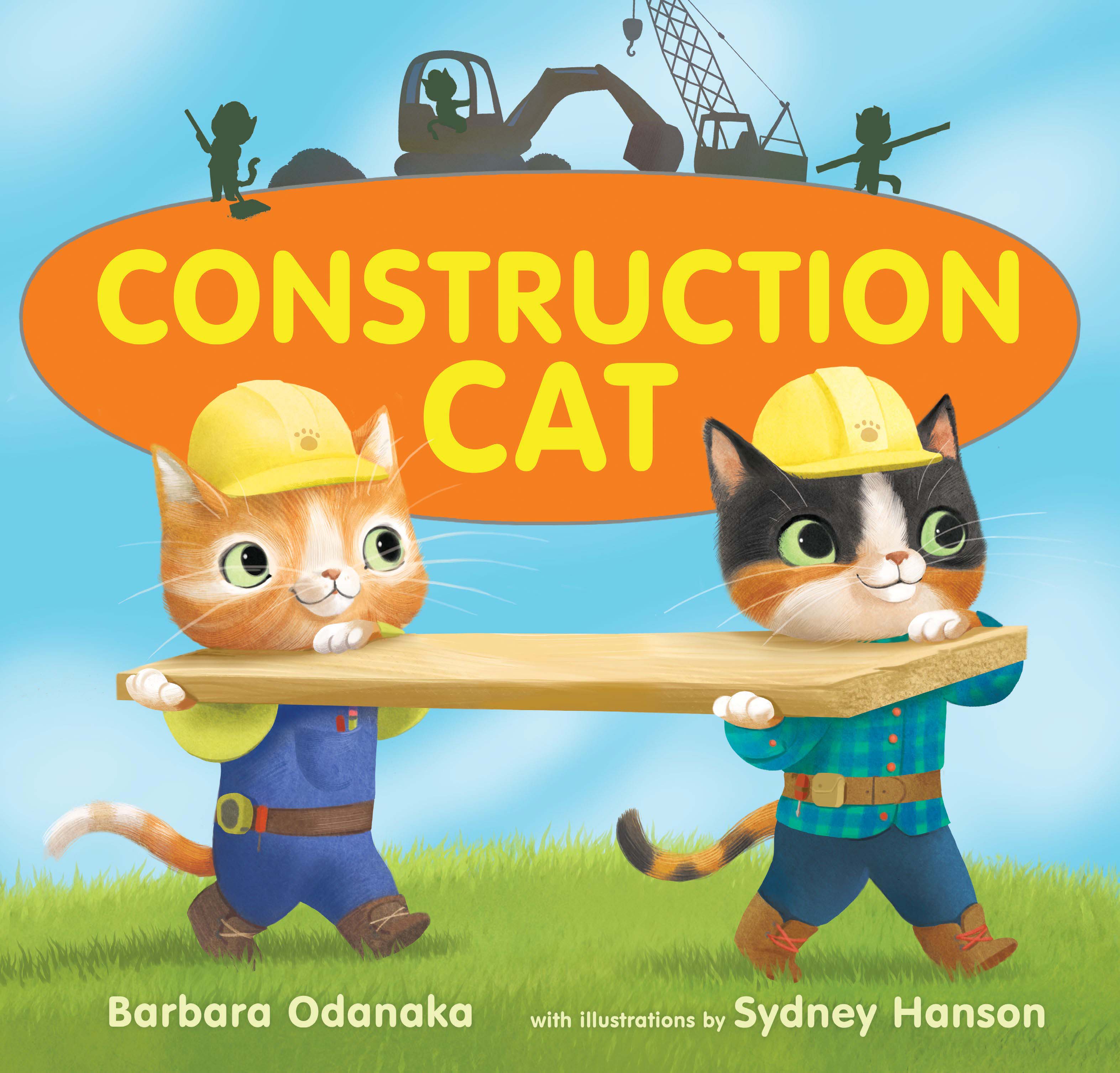 The cover of Barbara Odanaka's book "Construction Cat"